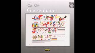 Carl Orff  Gassenhauer [upl. by Atiner]