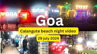 GoaCalangute Beach Goa NightGoa Calangute Beach Video Goa monsoon Vlog [upl. by Hanna]