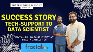 IT Support Engineer to Data Scientist  Fractal Analytics  Success Story  Divyansh Purswani [upl. by Aicenaj663]