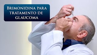 BRIMONIDINA PARA TRATAMENTO DE GLAUCOMA [upl. by Nylesoj]