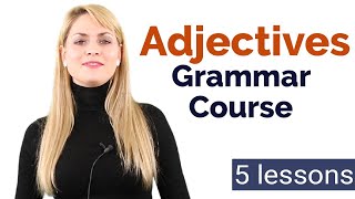 Learn Adjectives  Basic English Grammar Course  5 Lessons [upl. by Ahsenal]