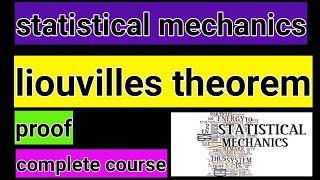 05 liouvilles theoremproof of liouvilles theoremstatistical mechanics [upl. by Nickles]