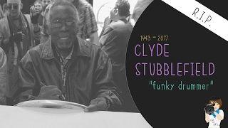 Clyde Stubblefield Mister Funky Drummer RIP [upl. by Beverle]