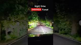 Mid night drive at Saranda Forest  Saranda Forest Drive  travel roadtrip nature automobile [upl. by Zelma]