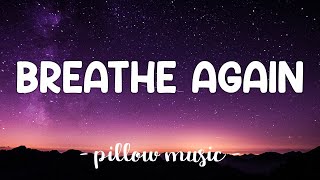 Breathe Again  Toni Braxton Lyrics 🎵 [upl. by Bausch]