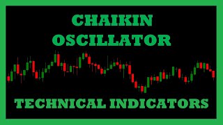 Chaikin Oscillator CHO Explained  Technical Indicators [upl. by Ris]