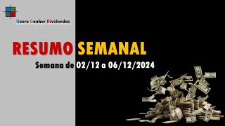 Resumo Semanal  Semana de 02 a 06122024 CPLE6ITUB4 FESA4 VALE3 BBDC4 ITSA4 BBAS3 ALUP11 [upl. by Montana]