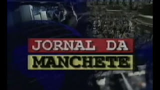 JORNAL DA MANCHETE TRILHA SONORA  19981999 [upl. by Beekman]