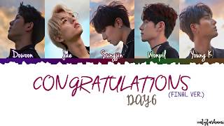 DAY6  Congratulations Final Ver Lyrics Color CodedHanRomEng [upl. by Kiehl]