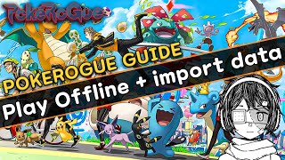 How to play Pokerogue Offline and Import your DataSave [upl. by Elocel763]