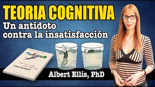 TEORÍA COGNITIVA Un ANTÍDOTO contra la INSATISFACCIÓN [upl. by Eibo]