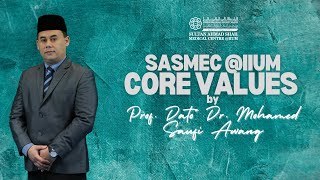 SASMEC IIUM CORE VALUES [upl. by Ylrehs655]