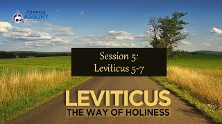 Leviticus Bible Study Session 5 Chapters 57 [upl. by Anot]