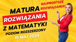 Odpowiedzi matura 15 maj 2024 Matematyka poziom ROZSZERZONY 🤩 Matura 2024 Sprawdź się [upl. by Pearse]