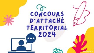 Lessentiel du concours dattaché territorial 2024 [upl. by Naol]