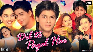 Dil To Pagal Hai Full Movie  Shah Rukh Khan  Madhuri Dixit  Karisma Kapoor  facts and story [upl. by Brandyn]