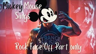 Mickey Mouse Sings Rock Face Off Part Only [upl. by Akimat]