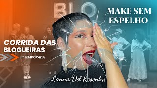 REVISITANDO A 1ª TEMPORADA DE CORRIDA DAS BLOGUEIRAS  LANNA DEL RESENHA [upl. by Ahsuatal]