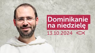 Dominikanie na niedzielę ✠ 13102024 — Paweł Szylak OP [upl. by Parker]