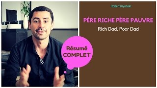 PÈRE RICHE PÈRE PAUVRE mon résumé en Français [upl. by Ag434]