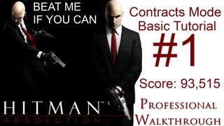 Hitman Absolution  Contracts Basic Tutorial  Score 93515  CenterStrain01 [upl. by Ellerey]