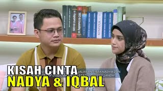 Eksklusif Perjalanan Cinta Nadya Mustika dan Iqbal  FYP 081223 Part 5 [upl. by Arrol]