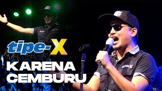 TIPE X LIVE IN CONCERT  KARENA CEMBURU  LIVE IN UII NEW UPLOAD 2021 [upl. by Aruat929]