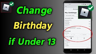 How to Change Your Birthday If Under 13 on Roblox  Change Your Roblox Age If Under 13 on Mobile [upl. by Wymore952]