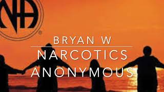 BRYAN W Narcotics Anonymous The Path to Self Acceptance [upl. by Ardnosak135]