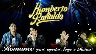 Humberto amp Ronaldo  Romance  DVD Romance  Clipe Oficial [upl. by Punak]