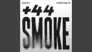 44 SMOKE [upl. by Iiette266]