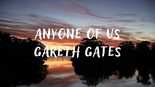 Gareth Gates  Anyone Of Us lyrics [upl. by Ecnal]