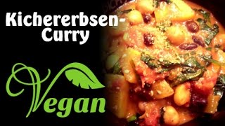 Rezept Veganes KichererbsenCurry  Vegan kochen [upl. by Chansoo]