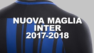 MAGLIA INTER 20172018  Maglia Inter Home [upl. by Ximena]