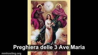 Preghiera delle 3 Ave Maria  Antica devozione alla Madonna per la SS Trinità [upl. by Hteik]