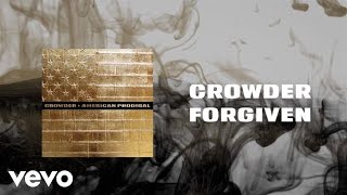 Crowder  Forgiven Lyric Video [upl. by Brunhilde]