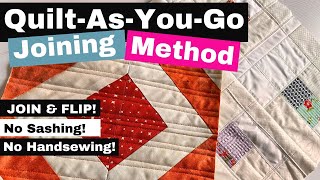 QuiltAsYouGo Joining Method JOIN amp FLIP [upl. by Leahcim943]