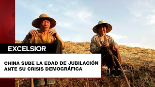 China aumenta la edad de jubilación ante la crisis demográfica [upl. by Notle]