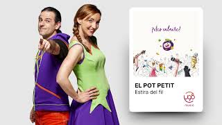 El Pot Petit  Estira del fil [upl. by Kissie]