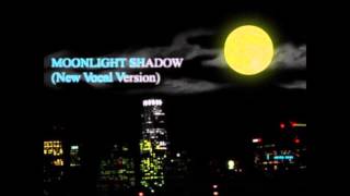 Moonlight Shadow New Vocal Version Full Version  Missing Heart [upl. by Anialeh115]