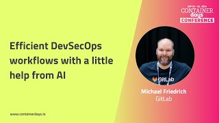 Efficient DevSecOps workflows with a little help from AI  Michael Friedrich [upl. by Ycnuahc]