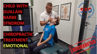 15 years old with Guillain Barre Syndrome  CHIROPRACTIC TREATMENT  EMOTIONAL [upl. by Aner]