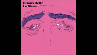 Orions Belte  Le Mans album version [upl. by Nilloc]