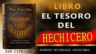 LIBRO EL TESORO DEL HECHICERO O EL LIBRO DE SAN CIPRIANO COMPLETO EN ESPAÑOL [upl. by Eneleoj]