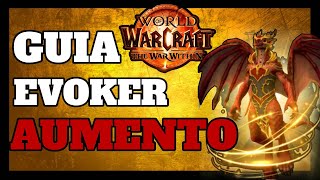 GUIA EVOKER AUMENTO  1105  WoW  The War Within [upl. by Aicnorev925]