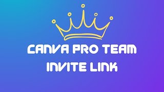 Canva Pro Free  How To Get Canva Pro For Free With A Team Link [upl. by Girardi128]