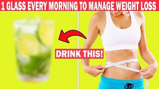 DRINK THIS 1 cup EVERY morning to manage WEIGHT loss Cancer prevention and more [upl. by Eedeed167]