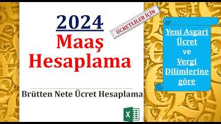 Brütten Nete Ücret Hesaplama 2024 Yeni Vergi Dilimi ve Asgari Ücret İstisnasına göre Maaş Hesapla [upl. by Arihk]