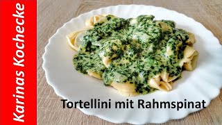 Tortellini Rezept mit cremigem Rahmspinat in leckerer Bechamelsoße ein Mittagessen in 15 Minuten [upl. by Nnaira317]