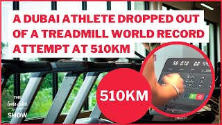 A Dubai Athlete Dropped Out Of A Treadmill World Record Attempt At 510km [upl. by Douglas522]